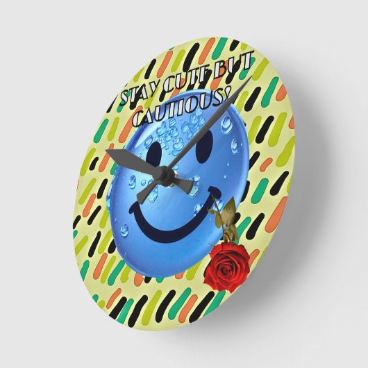 BLEIBE NIEDLICH, ABER VORSICHTIG! RUNDE WANDUHR (Winkel)