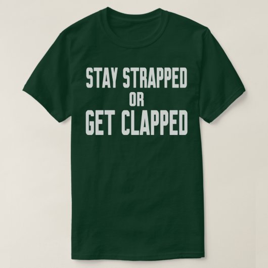 Bleibe oder geklatscht 1 T-Shirt (Design vorne)