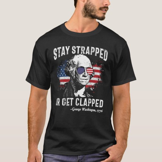 Bleibe oder klatsche George Washington 4. T-Shirt (Vorderseite)