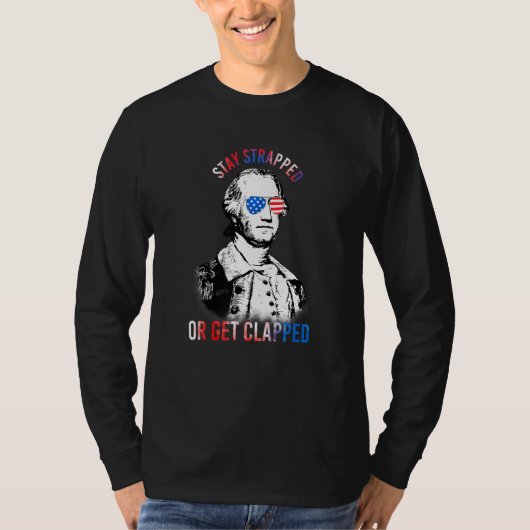 Bleibe oder klatscht George Washington 2. T-Shirt (Vorderseite)