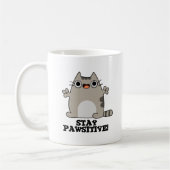 Bleibe Paw-sitive Funny Cat Pun Kaffeetasse (Links)
