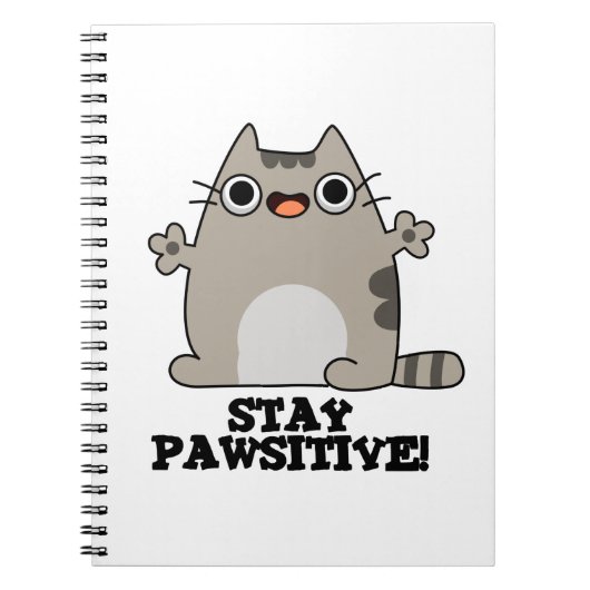 Bleibe Paw-sitive Funny Cat Pun Notizblock (Vorderseite)