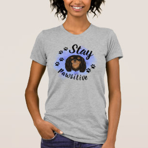 Bleibe Pawsitive Black & Tan Cavalier King Charles T-Shirt