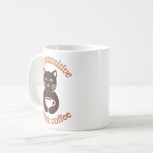 Bleibe Pawsitive Cat Coffee Design Kaffeetasse (Vorderseite Links)