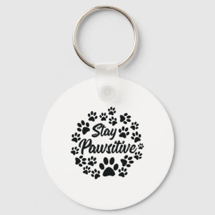 Bleibe Pawsitive Dog Paws Haustier Besitzer Hund L Schlüsselanhänger