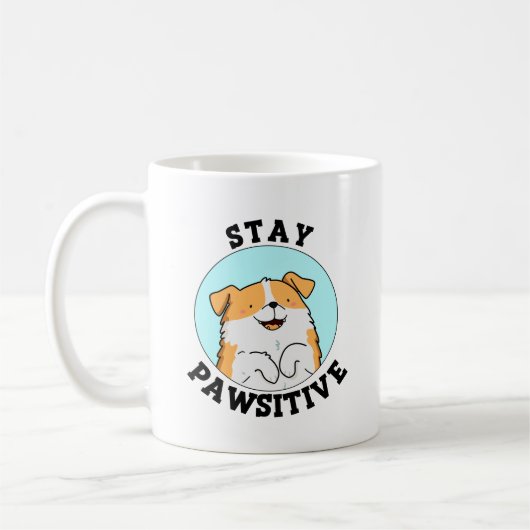 Bleibe Pawsitive Funny Lächeln Dog Pun Kaffeetasse (Links)