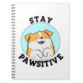 Bleibe Pawsitive Funny Lächeln Dog Pun Notizblock (Vorderseite)