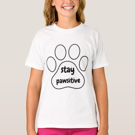 bleibe Pawsitive Girls weiß T-Shirt (Vorderseite)