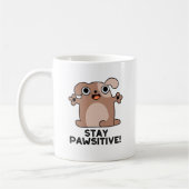 Bleibe Pawsitive Positive Dog Pun Kaffeetasse (Links)