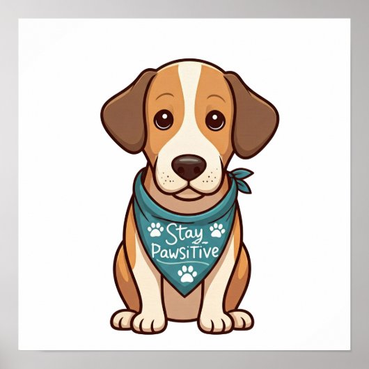 Bleibe Pawsitive Poster (Vorne)