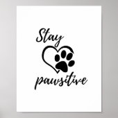 Bleibe Pawsitive Poster Wall Art (Vorne)