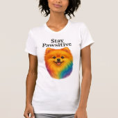 Bleibe Pawsitive Regenbogenhund T-Shirt (Vorderseite)