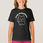 Bleibe Pawsitive T-Shirt (Vorderseite)