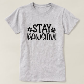 Bleibe Pawsitive T-Shirt