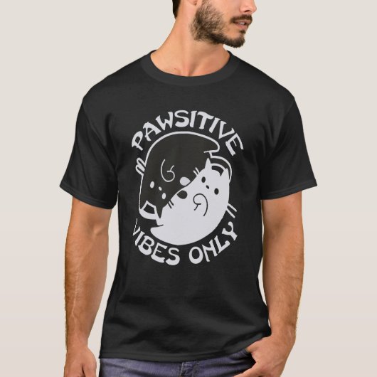 Bleibe PAWSITIVE VIBES NUR Cat Yin Yang Namaste Yo T-Shirt (Vorderseite)