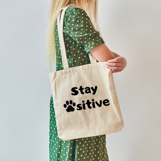 Bleibe Pawsitive Zitat mit Cat Paw Design Tote Bag Tragetasche
