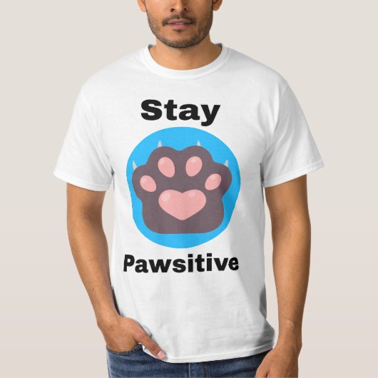 Bleibe pawsiver T - Shirt (Vorderseite)