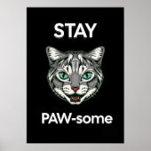 Bleibe Pawsome pun black cat Poster (Vorne)