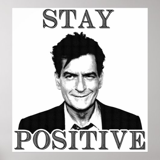 Bleibe positiv Charlie Sheen Poster (Vorne)