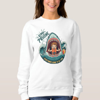 BLEIBE POSITIV: Es wird alles gut Sweatshirt