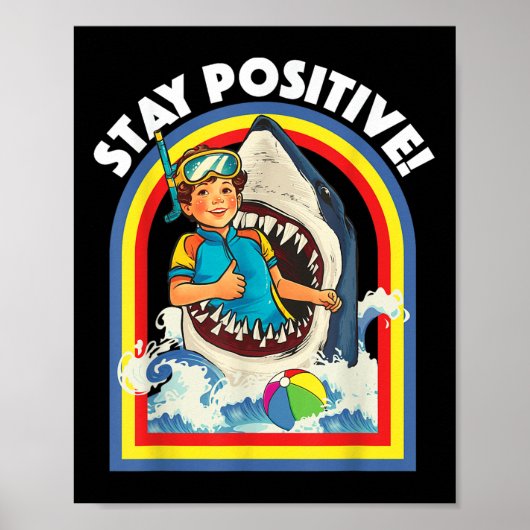 Bleibe Positiv - Haifischfisch Wildlife Ocean Ani Poster (Vorne)
