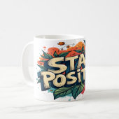 Bleibe positiv kaffeetasse (Vorderseite Links)