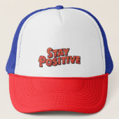 Bleibe positiv truckerkappe (Vorderseite)