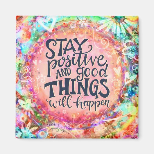 Bleibe positive Hübsche Inspiration Zitat Trendy Magnet (Vorne)