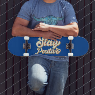 BLEIBE POSITIVE lustige Retrodesign der 70er Jahre Skateboard