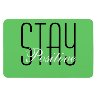 Bleibe Positive Magnet