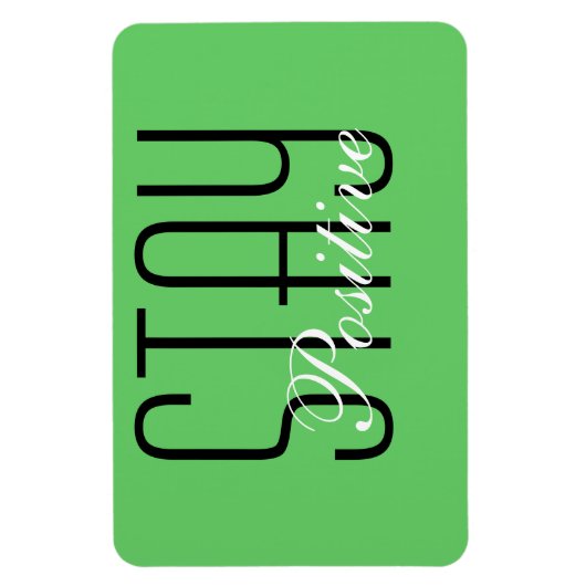 Bleibe Positive Magnet (Vertikal)