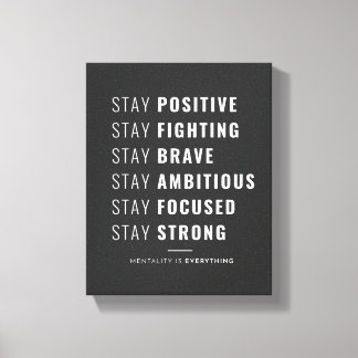 Bleibe positiver Bleibe-Kämpfe Positiv Leinwanddruck