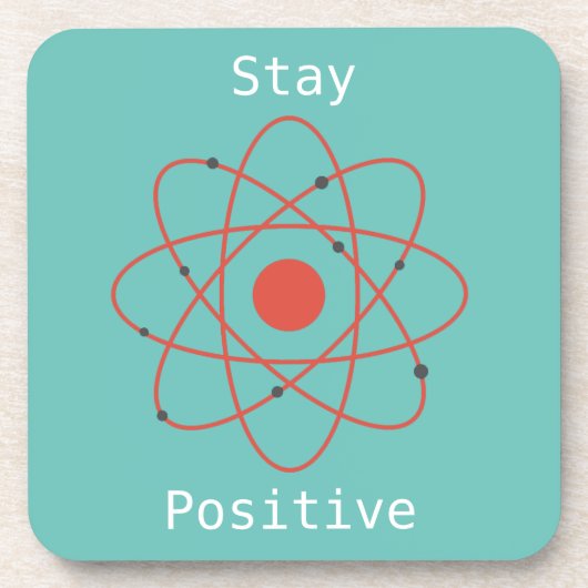 Bleibe Positiver Physik-Geek Getränkeuntersetzer (Vorderseite)