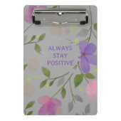 bleibe positiver Studentinnen lila rosa Blume Mini Klemmbrett (Vorderseite)