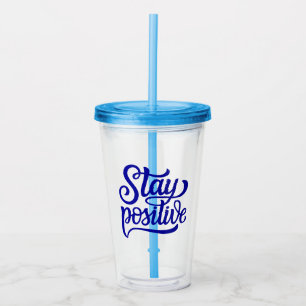 Bleibe Positives Blau Acryltrinkbecher