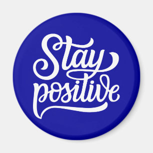 Bleibe Positives Blau Magnet