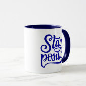 Bleibe Positives Blau Tasse (VorderseiteRechts)