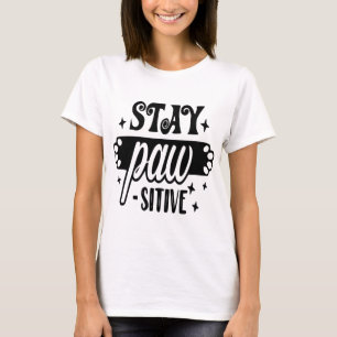 Bleibe Pow sitive Hundeschirr T-Shirt