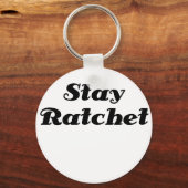Bleibe Ratchet Schlüsselanhänger (Vorderseite)
