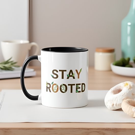 Bleibe Rooted Tasse