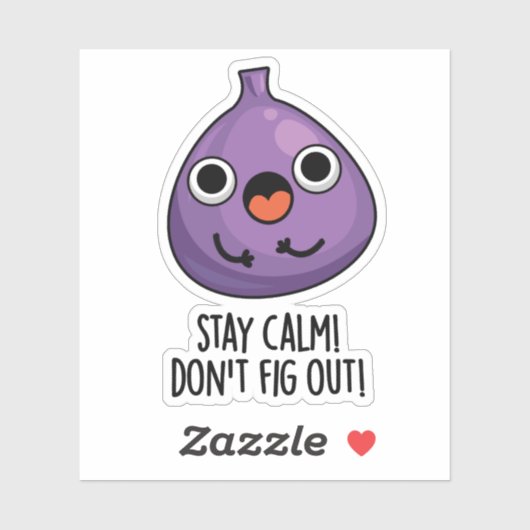 Bleibe Ruhe Don't Fig out Funny Fruit Pun Aufkleber (Blatt)