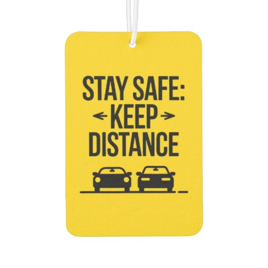 "Bleibe Safe: Behaltend Entfernung" Erinnerung für Autolufterfrischer (Rückseite)