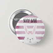 Bleibe Safe Quote Funny Bunny in Pink Shades Button (Vorne & Hinten)