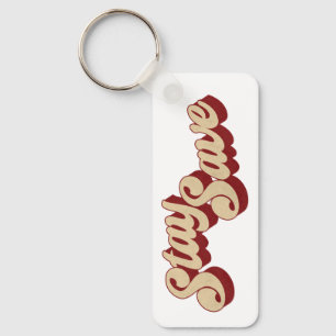 Bleibe Safe Schlüsselanhänger