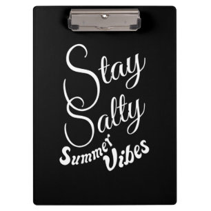 Bleibe Salty Summer Vibes Klemmbrett