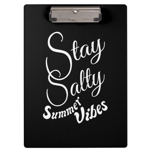Bleibe Salty Summer Vibes Klemmbrett (Vorderseite)