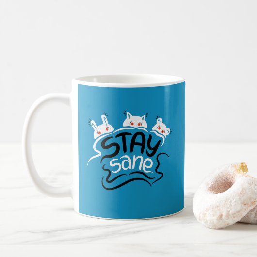 Bleibe Sane Funny Madness Typografy Kaffeetasse (Mit Donut)