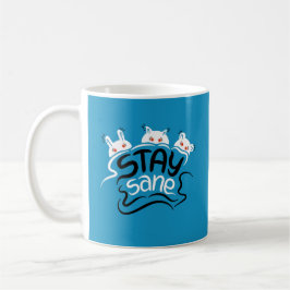 Bleibe Sane Funny Madness Typografy Kaffeetasse