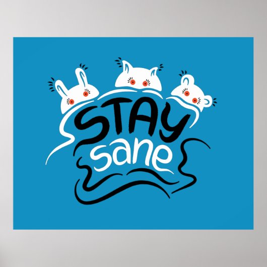 Bleibe Sane Funny Madness Typografy Poster (Vorne)