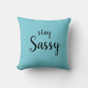 Bleibe Sassy Throw Kissen